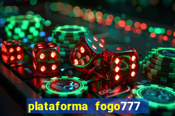 plataforma fogo777    confi  vel